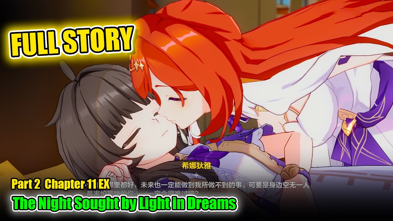 The Night Sought by Light in Dreams 🌙✨ | Honkai Part 2 Chapter 11 EX (Full Story)