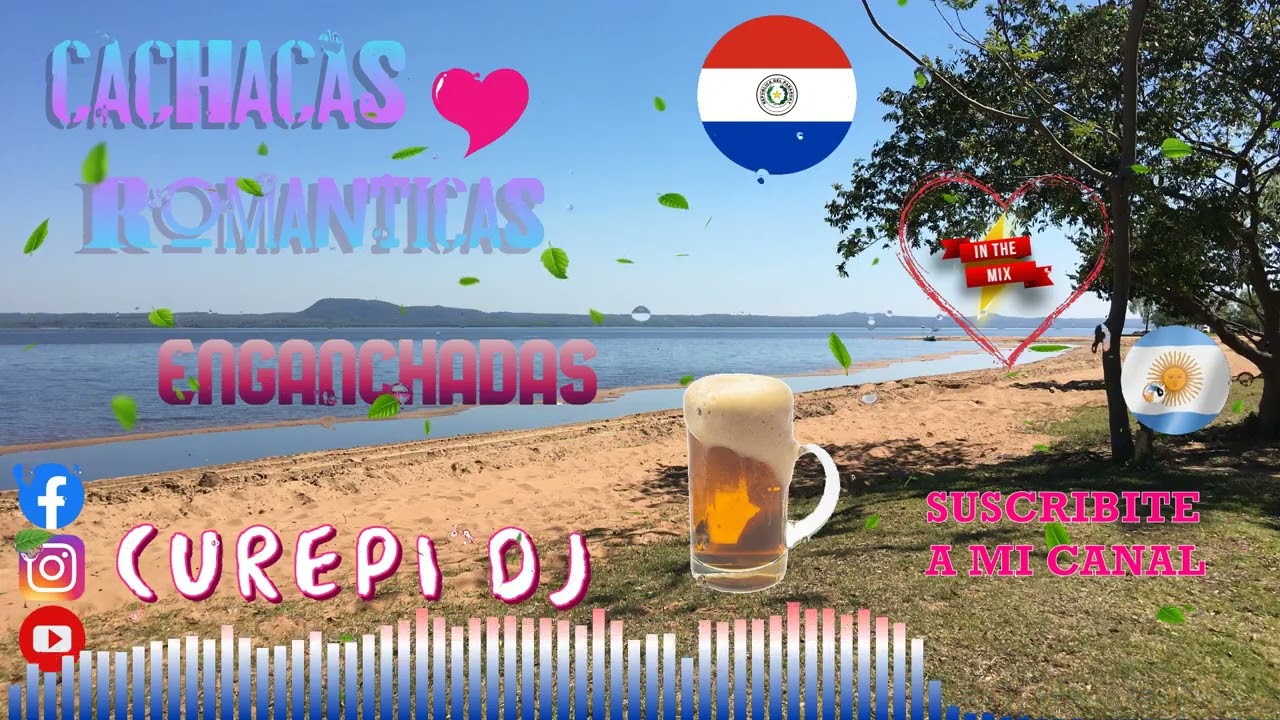 🇵🇾 CACHACAS ROMANTICAS 🇵🇾  DEL RECUERDO 🇦🇷 ENGANCHADAS 🇦🇷 CUREPI DJ MIX
