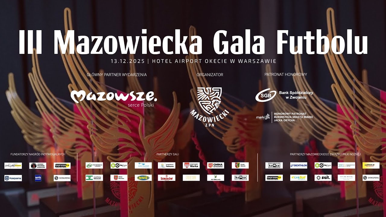 III Mazowiecka Gala Futbolu 2025 &ndash; Oficjalna Transmisja | Mazowiecki ZPN & Weszło TV