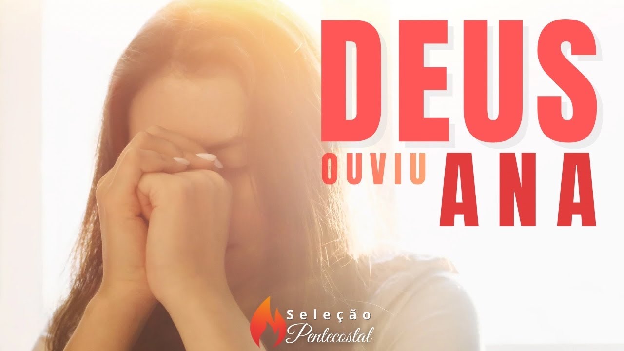 DEUS OUVIU ANA | SELEÇÃO PENTECOSTAL 2026 | INÉDITO 