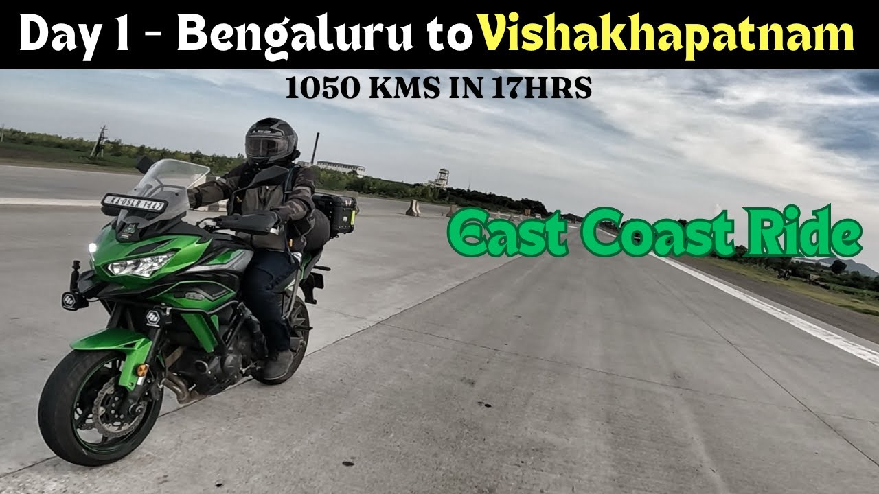 Day 1: Bengaluru to Vishakhapatnam | 1050 Kms in 17 Hrs.| Kawasaki Versys 650 & Adv 390...