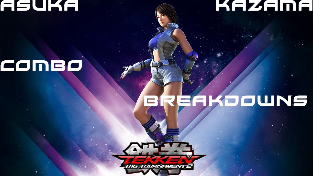 Tekken Tag 2: Asuka Kazama Combo Breakdowns