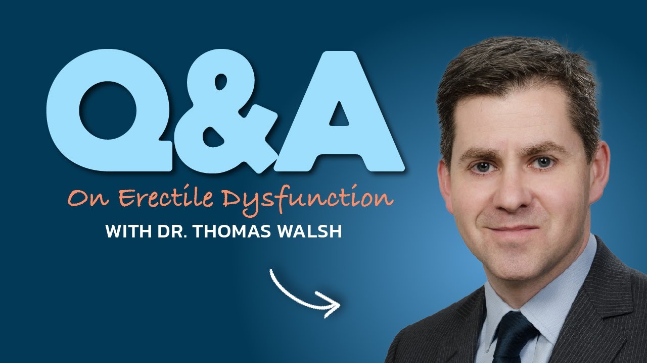Urologist Dr. Thomas Walsh Answers Top ED Questions | Pills, Injections & Surgery