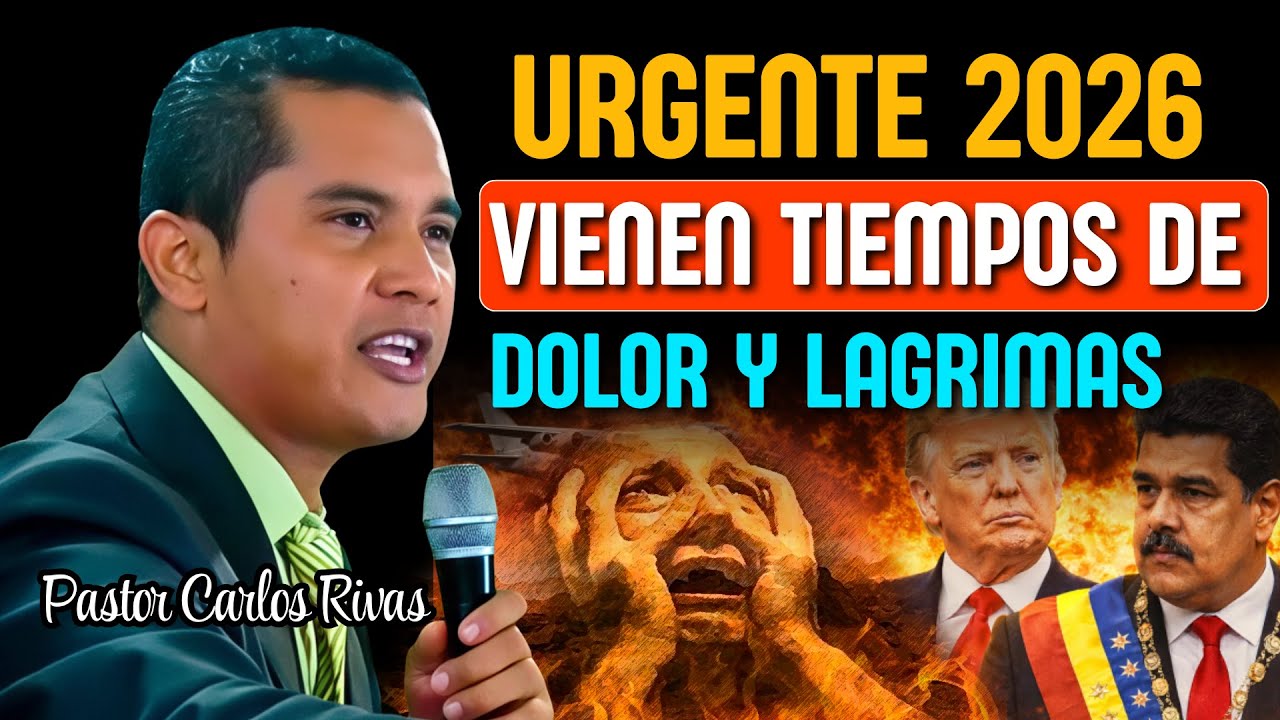 Aviso de Dios 2026 Vienen tiempos de dolor y lagrimas - Pastor Carlos Rivas