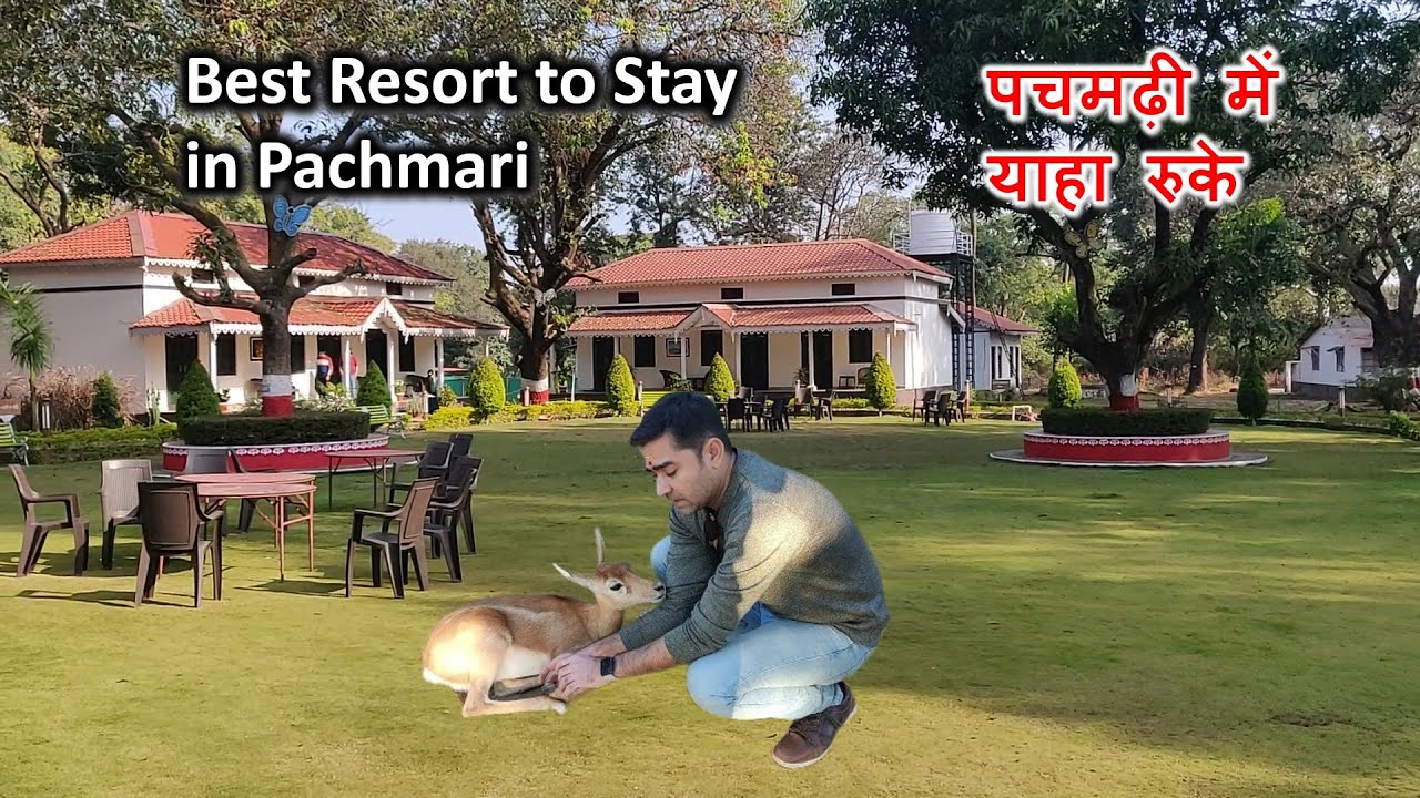 Best Resort to Stay in Pachmari || पचमड़ी में याहा रुके