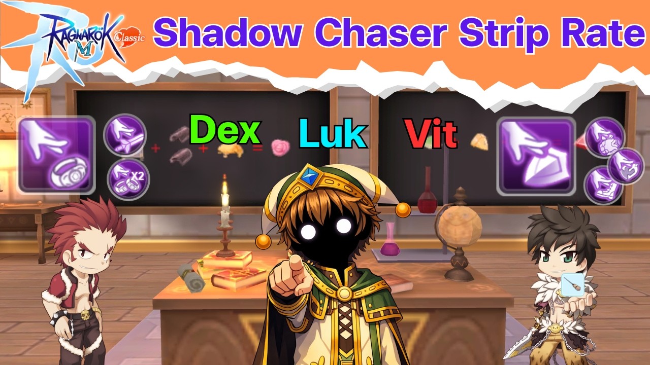 ShadowChaser Strip Rate Ragnarok M Classic [โอกาสในการปลดของเกมที่เรารัก]