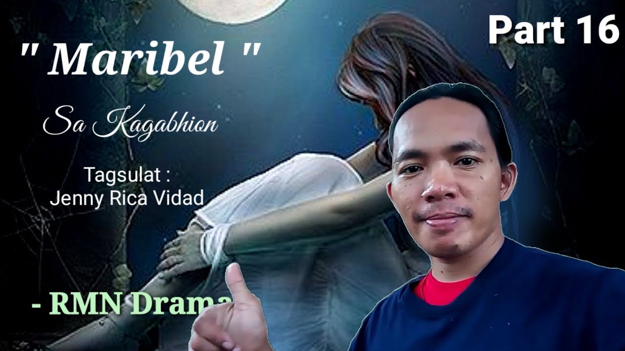 Maribel Sa Kagabhion Part 16