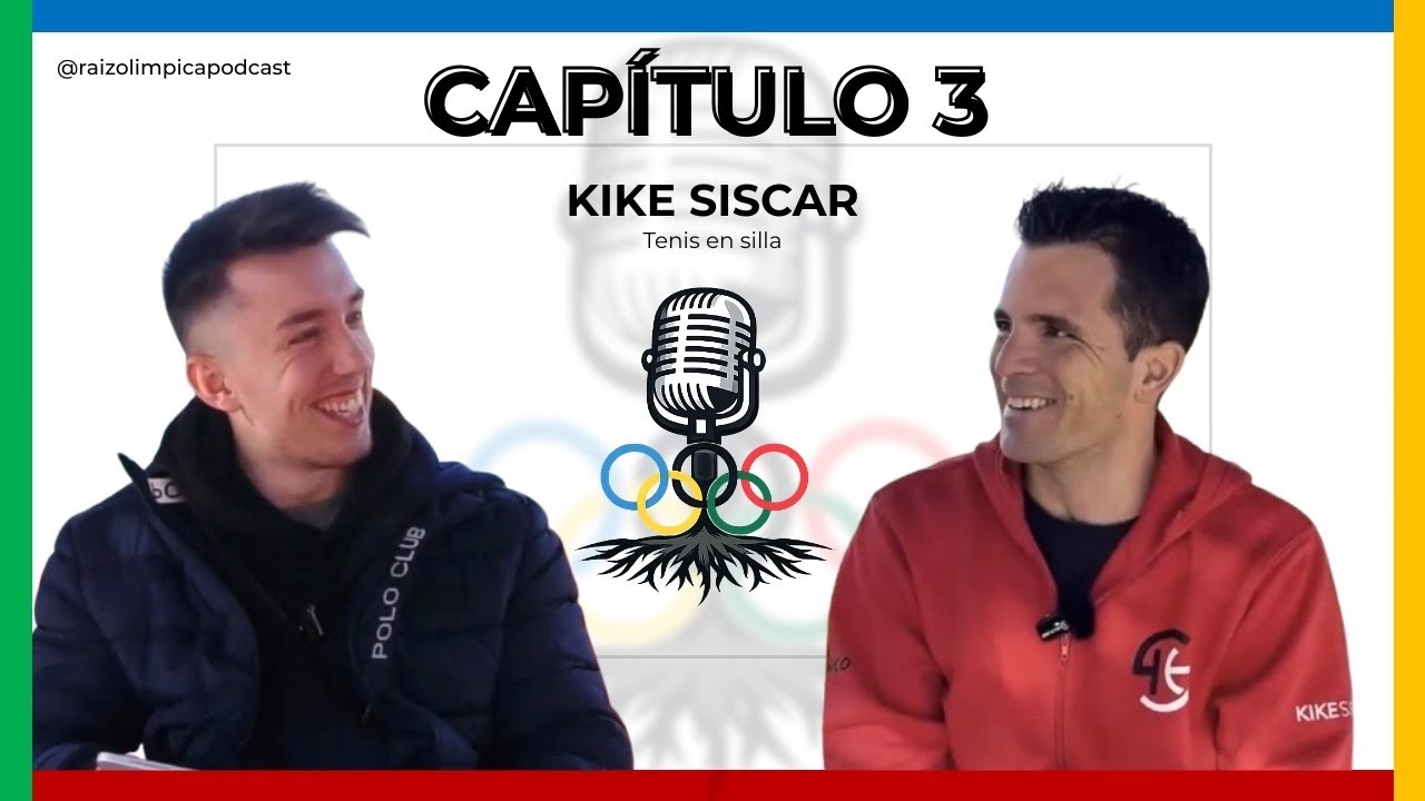 RAIZ OLIMPICA Episodio Nº3 -- Kike Siscar