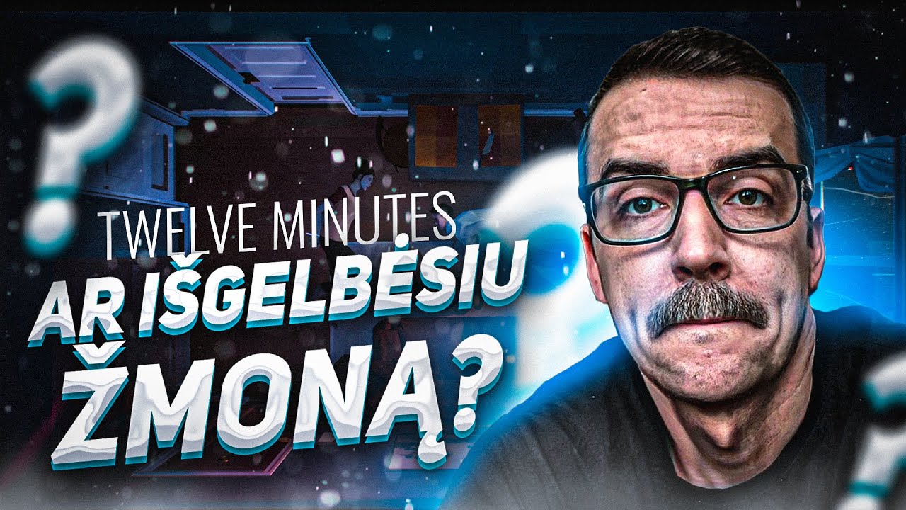 ŽMONOS GELBĖJIMO OPERACIJA | Twelve Minutes