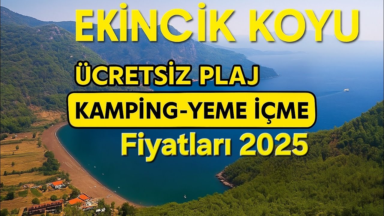 Ekincik Koyu 2025 | Kampingler, Plaj ve Güncel Fiyatlar!