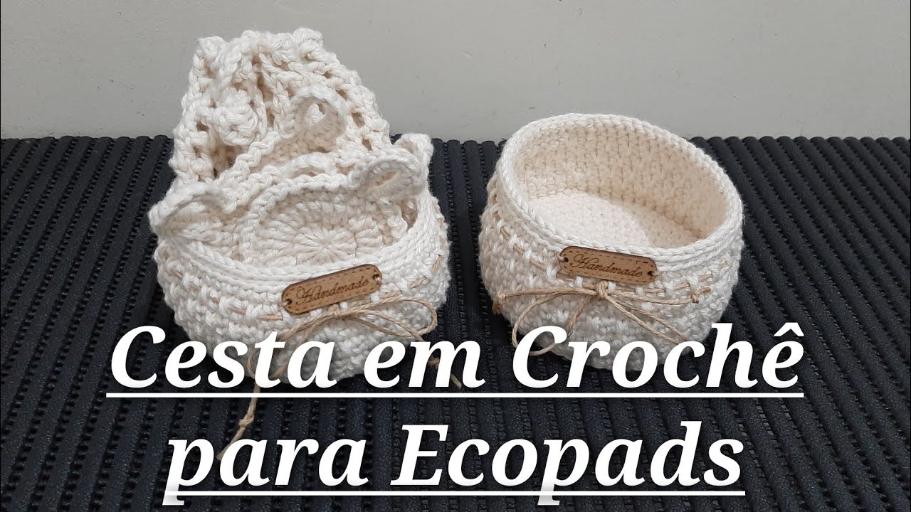 Cesta em Crochê para Ecopads