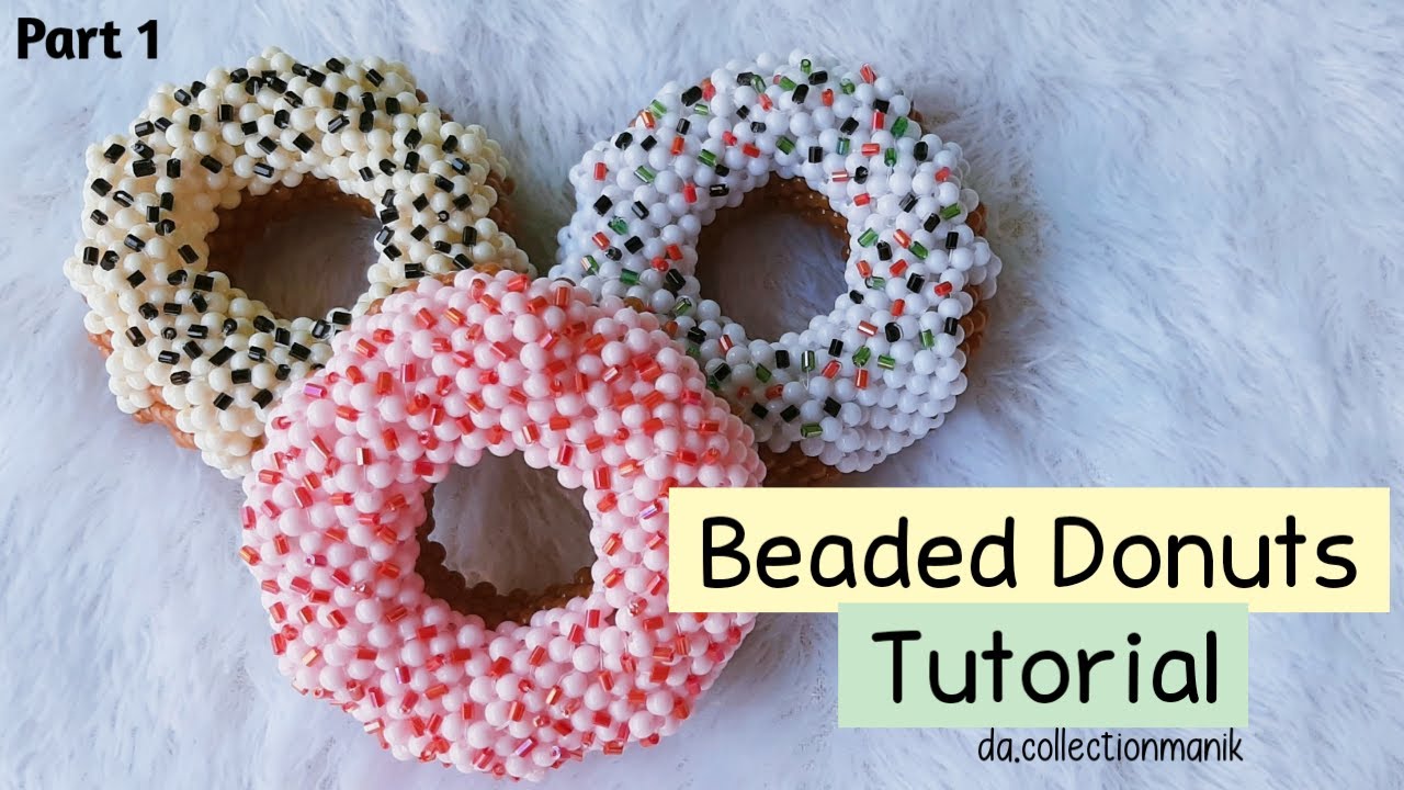 Tutorial Gantungan Kunci Manik Manik Donat Ceres Part 1//How to Make Beaded Donut Toppings Part 1