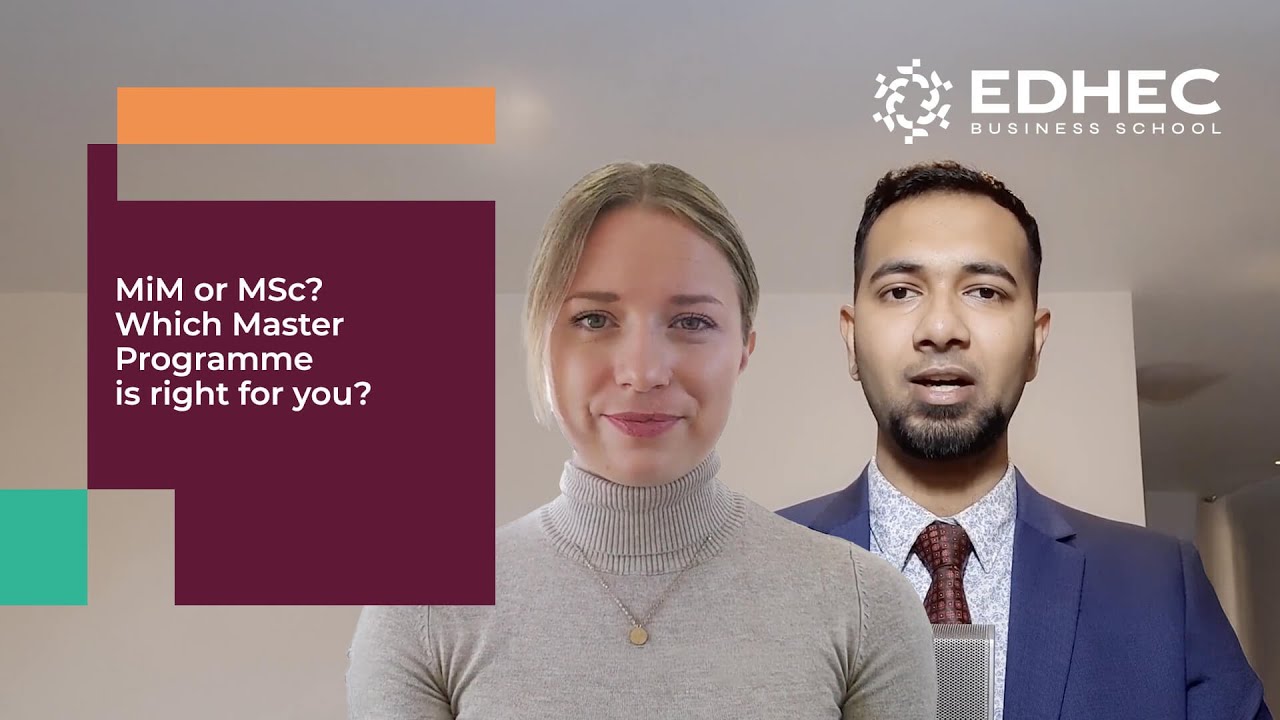 MiM or MSc? Which Master is right for you? | EDHEC Business School
