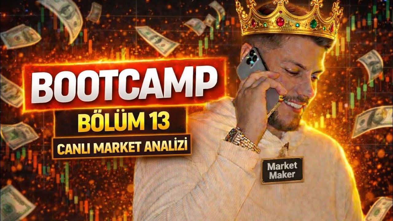 TRADING BOOTCAMP EĞİTİM SERİSİ 13