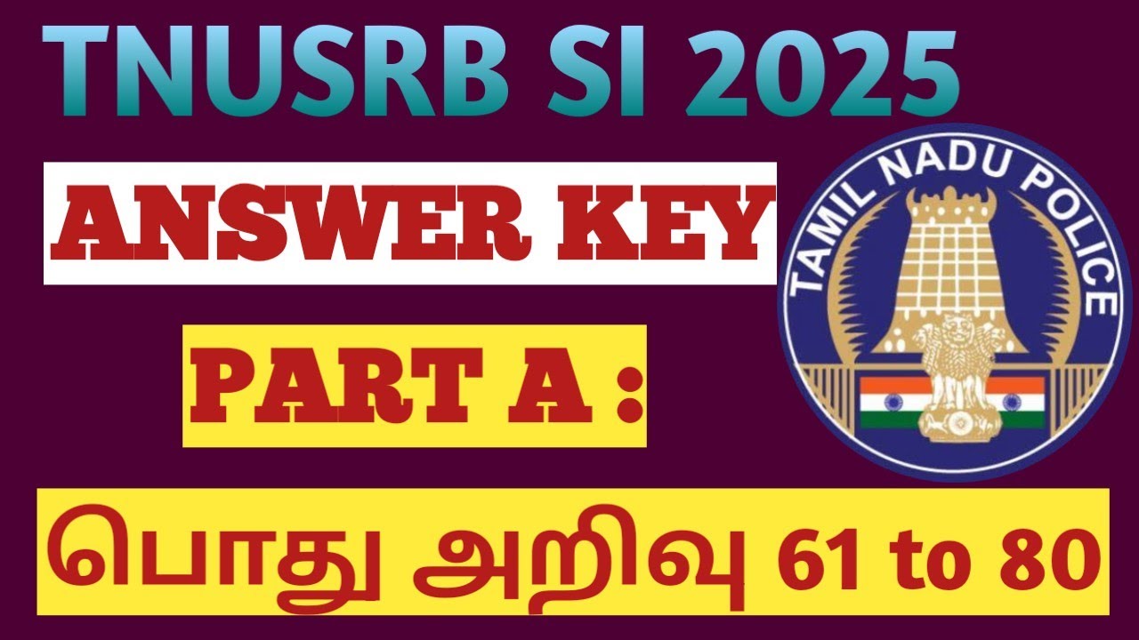 TNUSRB SI Exam Answer key (21.12.2025) | SI Exam Answer key 2025 | PART 4 / For You tamizha