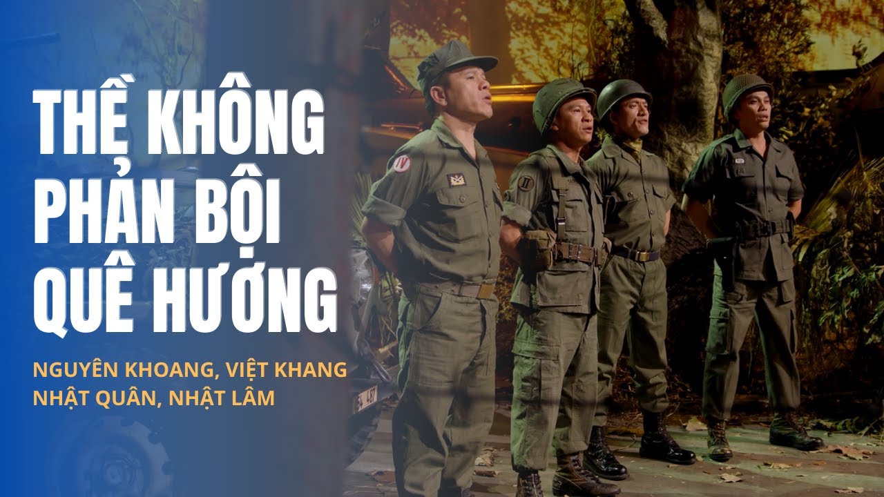 Thề Không Phản Bội Quê Hương | Sáng tác: Cục Chính Huấn | Hoà âm: Trúc Sinh