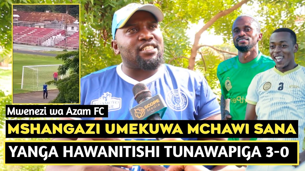 BIG WA AZAM FC ATEMA CHECHE MECHI YA AZAM NA YANGA/MSHANGAZI UNAUNGUZA NYASI UCHAWI/TUNAWAFUNGA 3-0