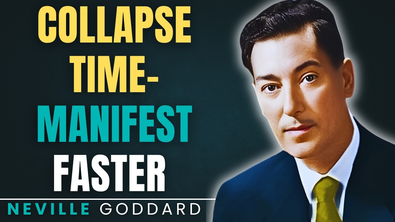 COLLAPSE TIME&mdash;Manifest Faster  #nevillegoddard #timecollapse #lawofassumption #manifestation