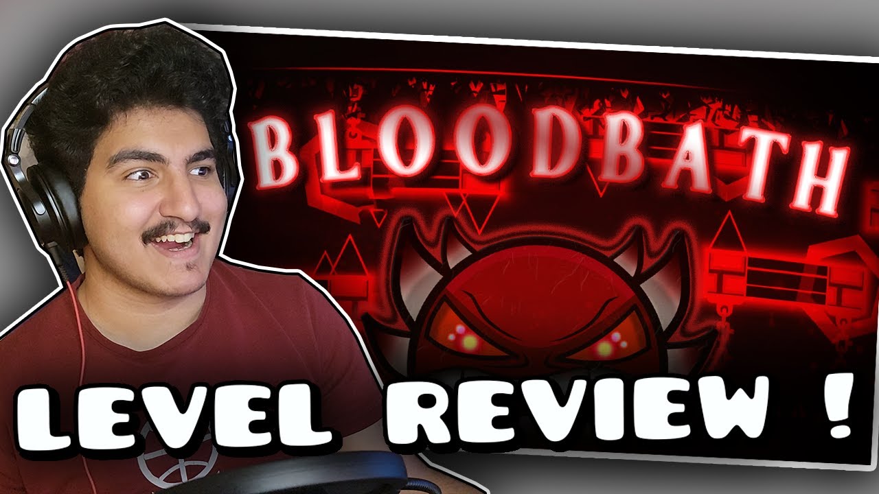 جيومتري داش 2.2 : بلود باث ريفيو  | BLOODBATH LEVEL REVIEW