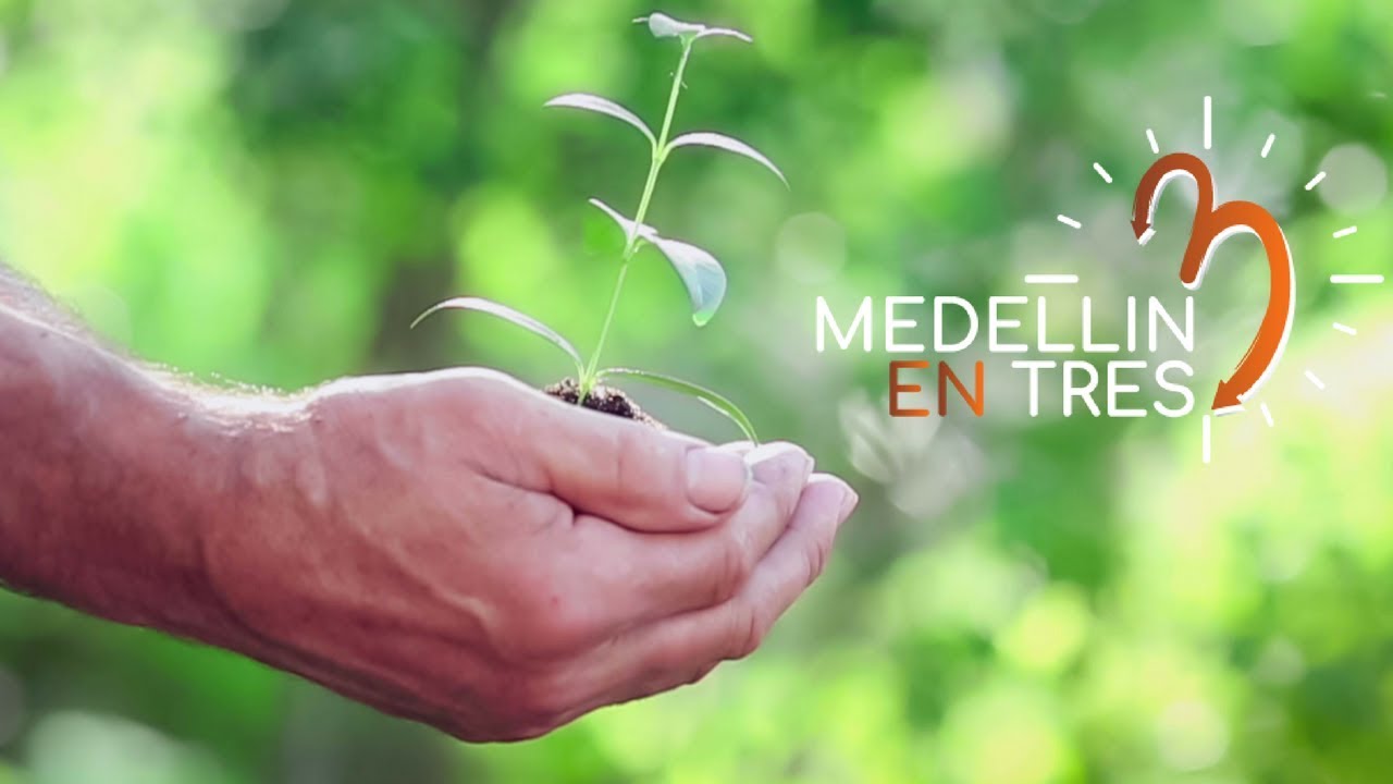 FUTURO SOSTENIBLE EN MEDELLÍN - MEDELLIN EN 3