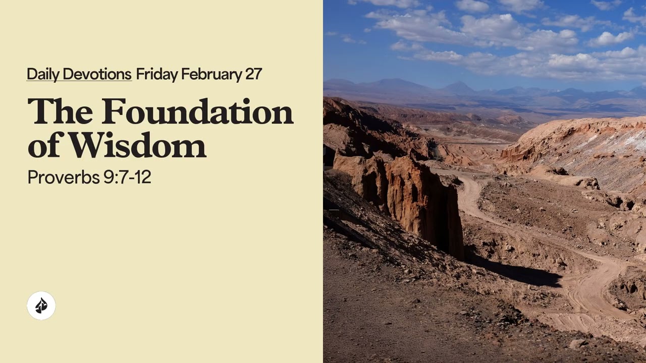The Foundation of Wisdom &ndash; Daily Devotional