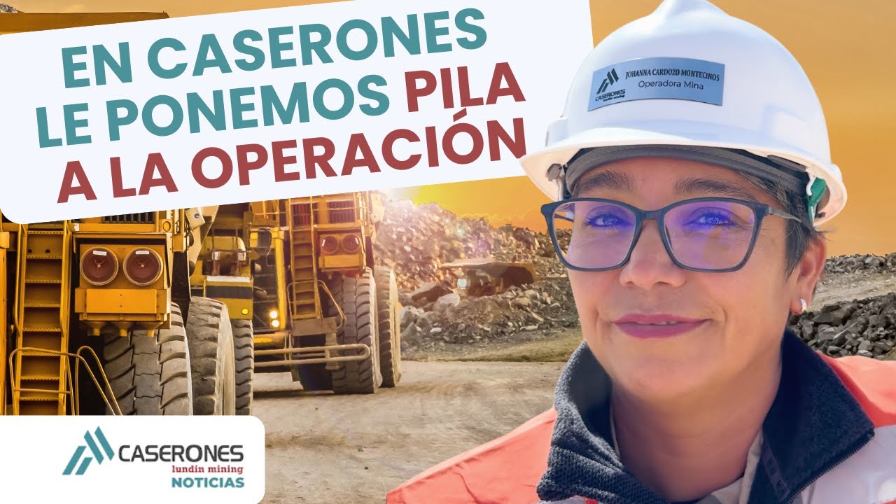 ¡En Caserones le ponemos PILA a la operación!