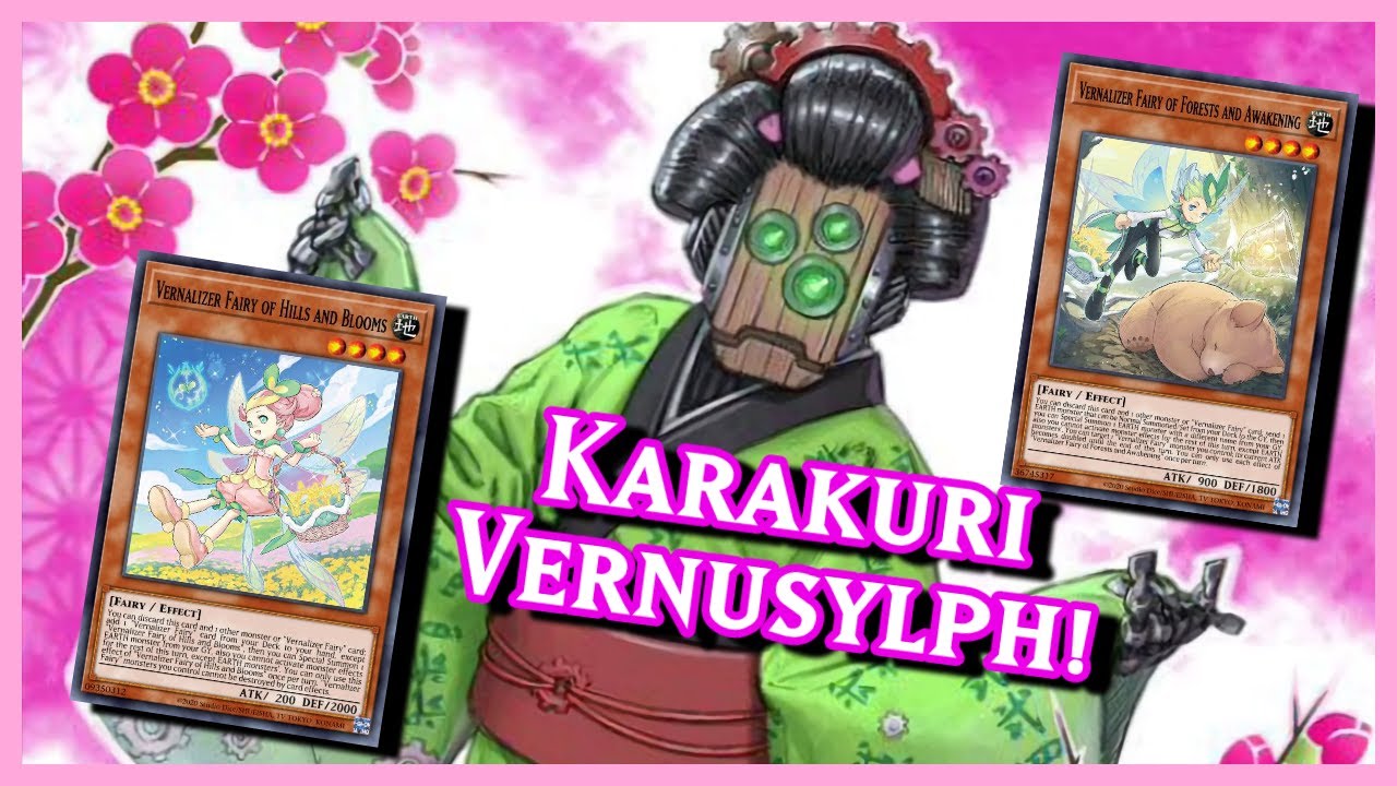Vernusylphs are a GREAT Engine ! Vernusylph Karakuri Deck Profile + Combos