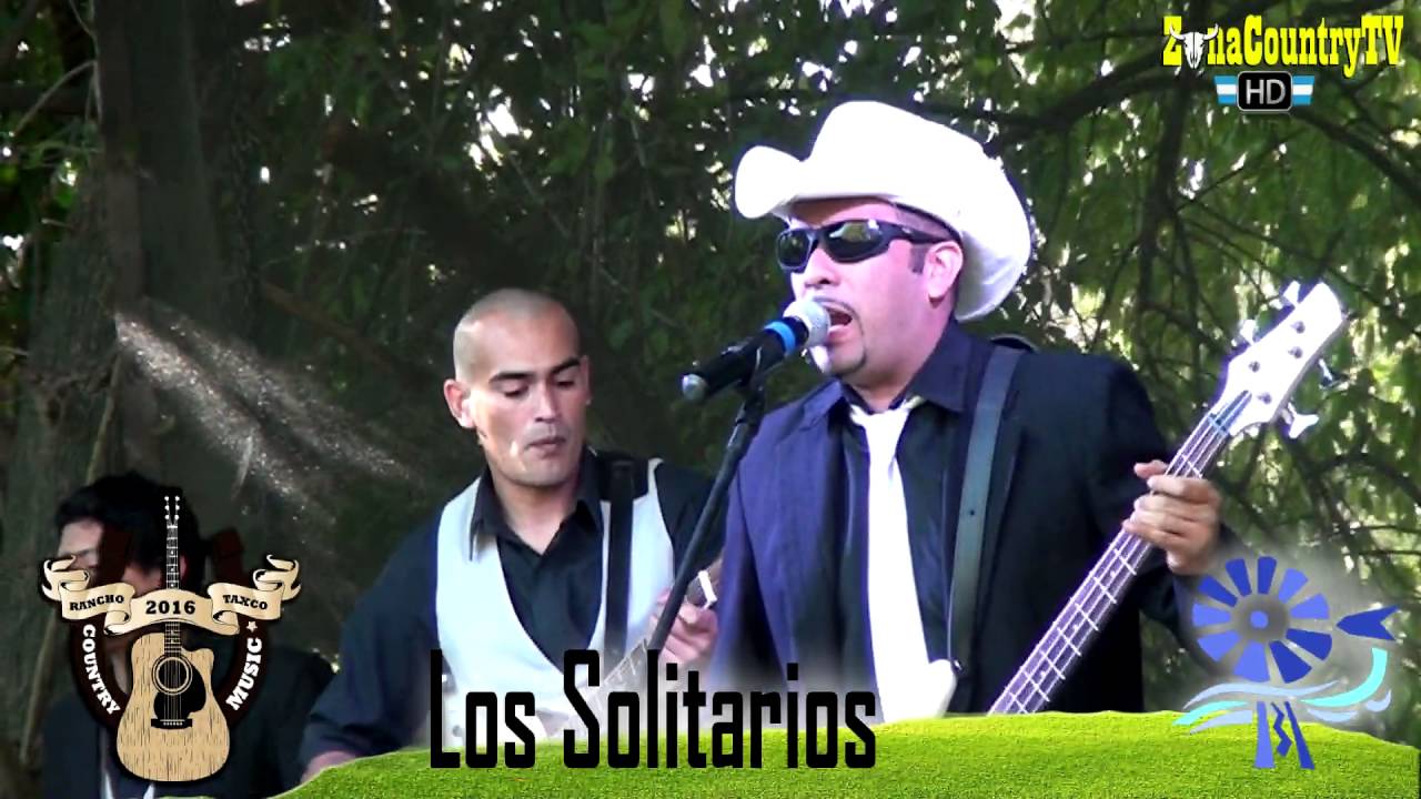 Los Solitarios - Rancho Taxco CountryMusic 2016