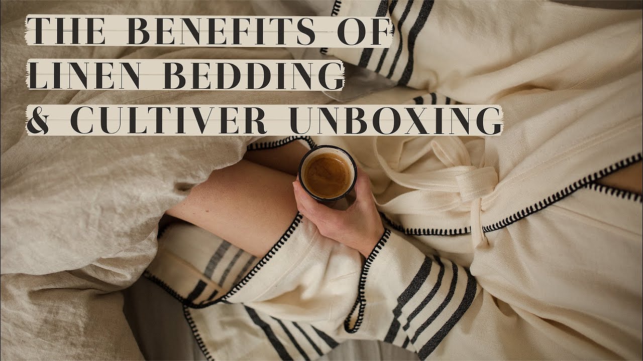 The Benefits of Linen Bedding - Le Temps D'un Café