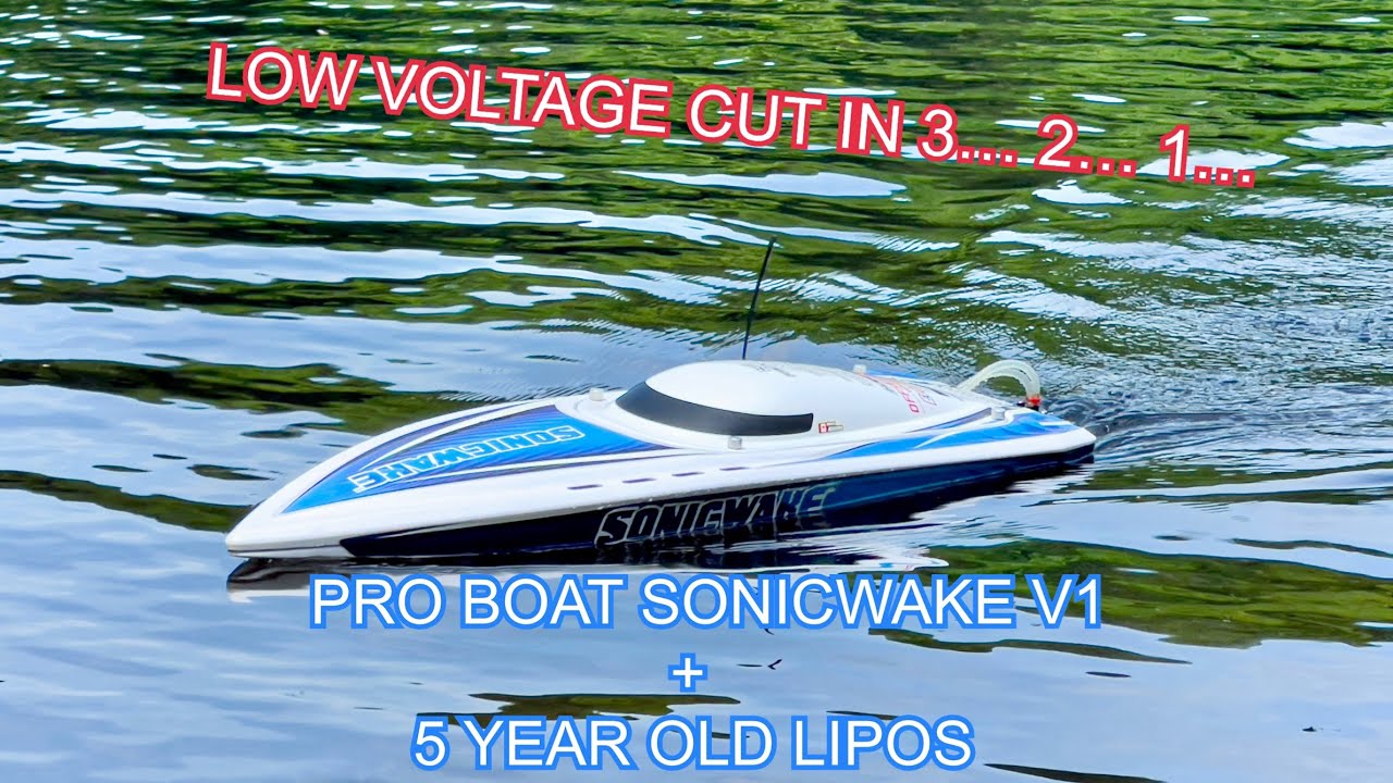 Pro Boat Sonicwake + old batteries = near-instant LVC!