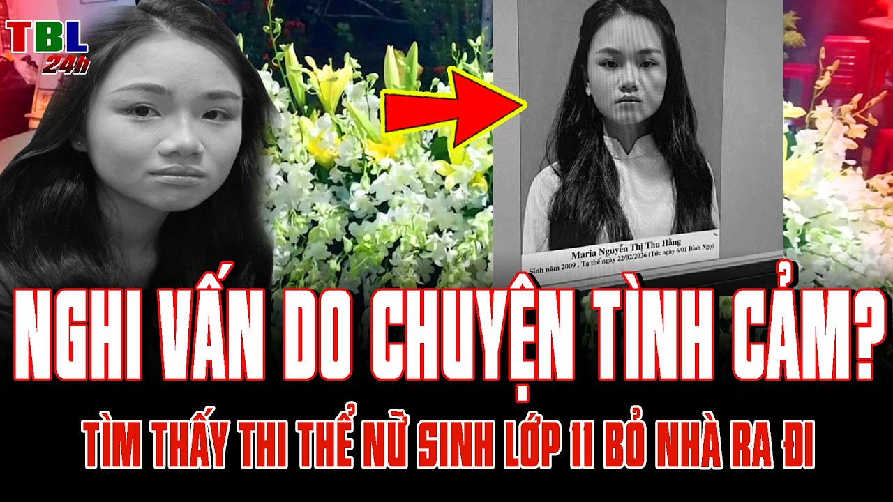Đã tìm thấy TH.I TH.Ể nữ sinh lớp 11 ở Nam Định bỏ nhà ra đi, nghi vấn do chuyện TÌNH CẢM?
