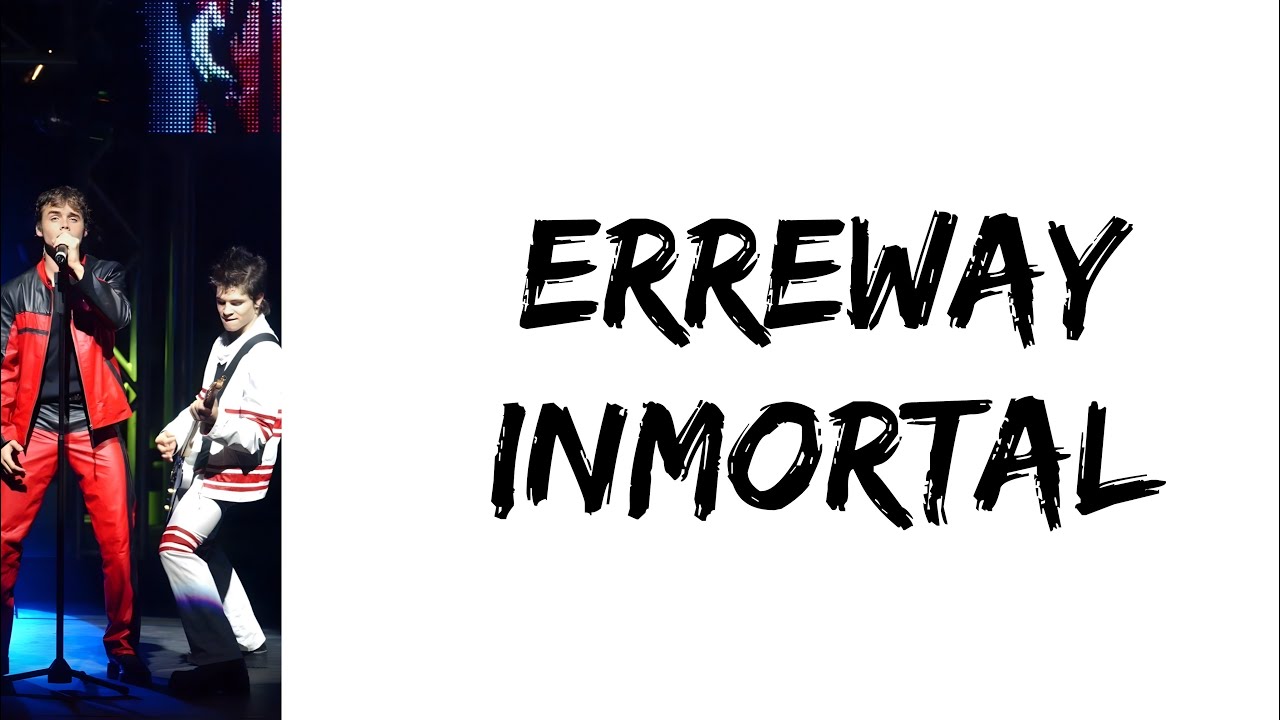 Erreway - Inmortal (feat. Benjamin Rojas & Felipe Colombo) (letra)
