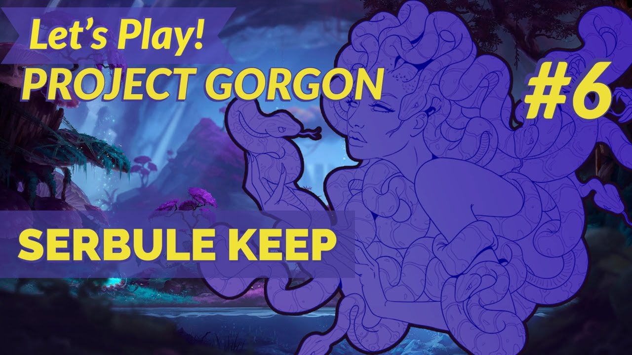 Project Gorgon | Serbule Keep (Serbule Part 6)