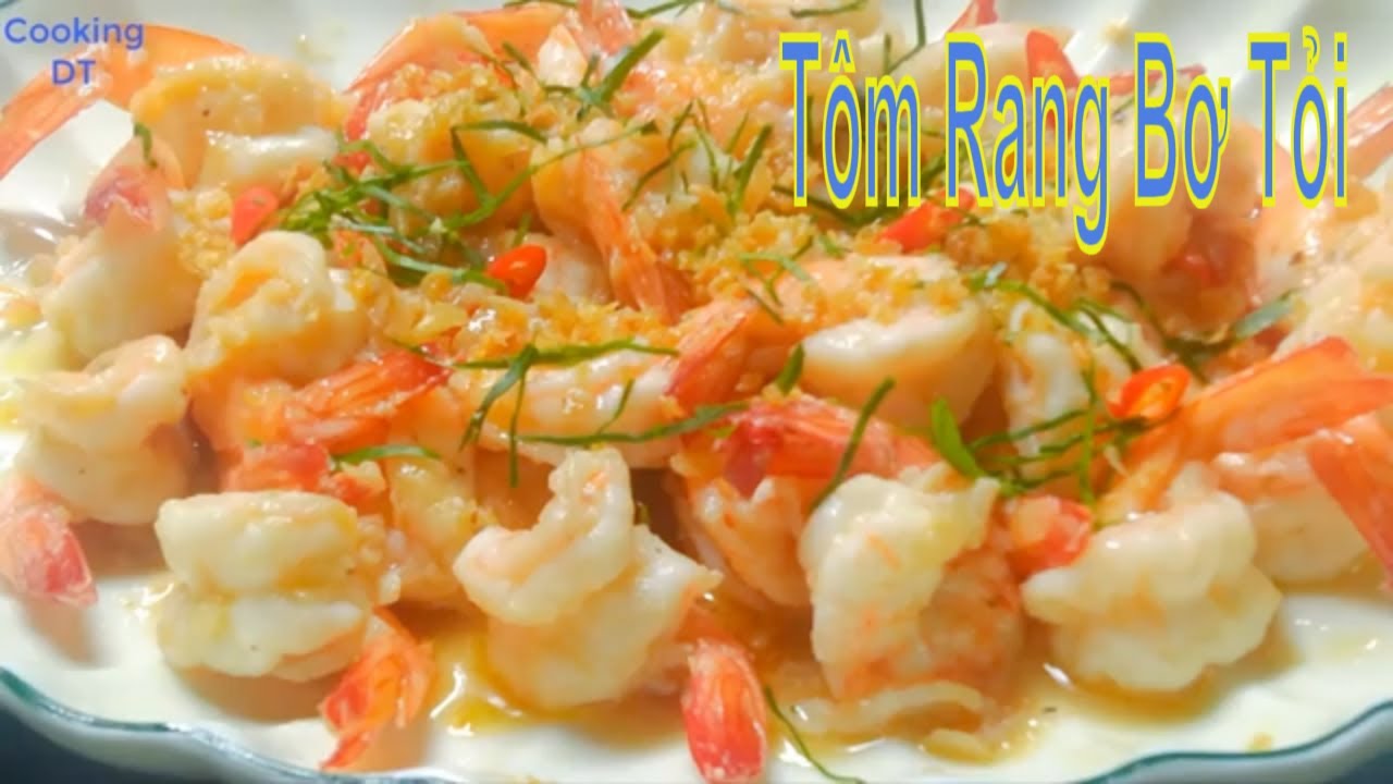 C&aacute;ch l&agrave;m m&oacute;n t&ocirc;m rang bơ tỏi  thơm nức mũi b&eacute; n&agrave;o cũng m&ecirc; #tomrangbotoi #tomchienbotoi #tomnonrangbo