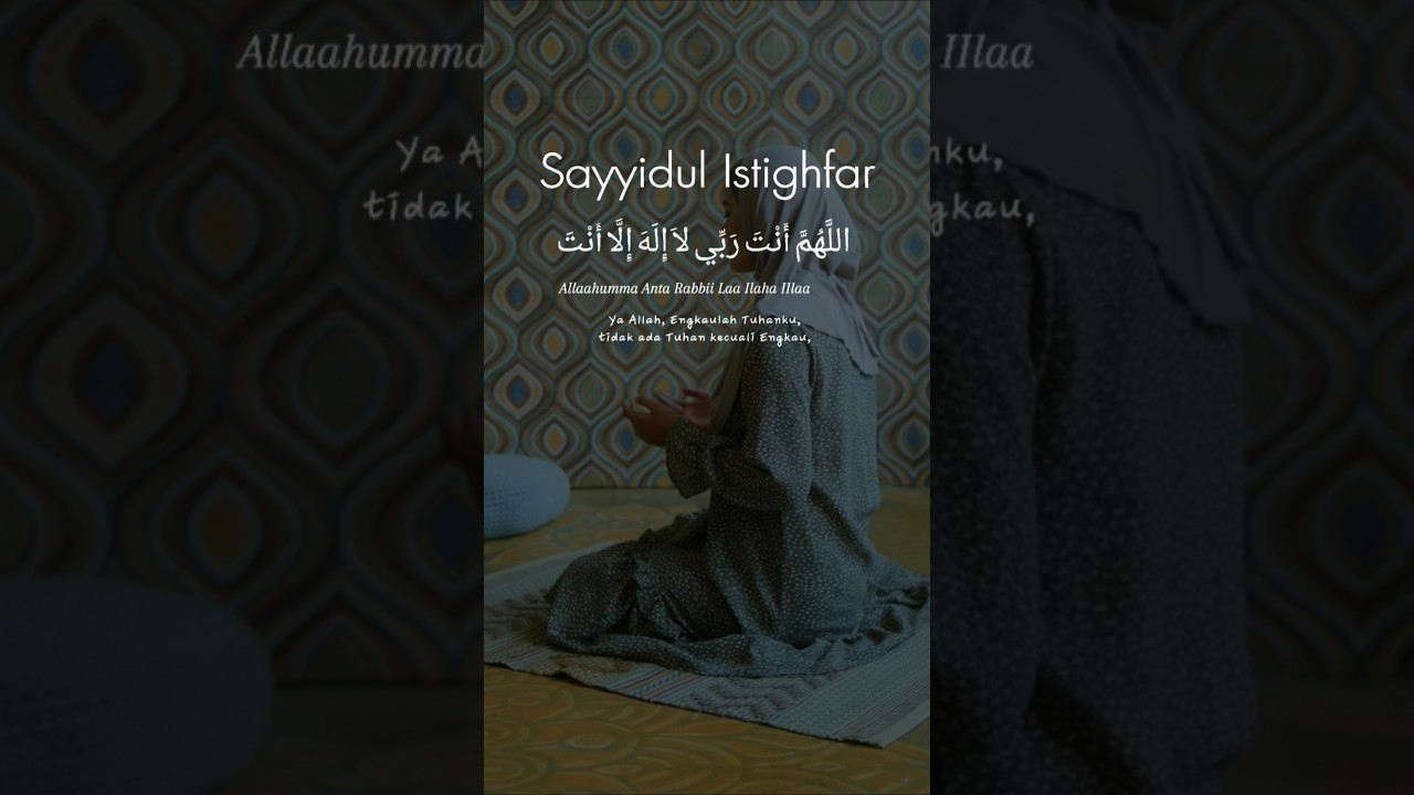 #SayyidulIstighfar #ZikirHarian  #DoaPagiPetang #Istighfar  #DoaPendek #DakwahSantai  #JomIstighfar