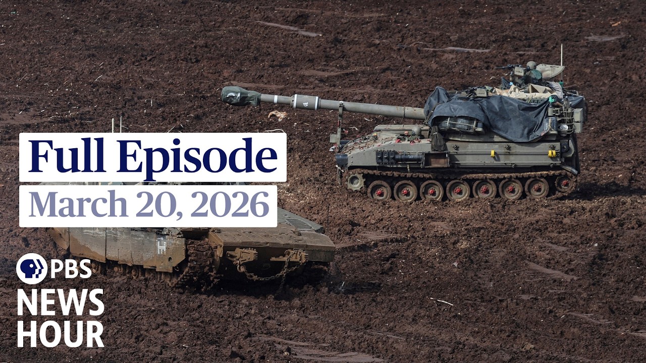 PBS News Hour live episode, March 20, 2026