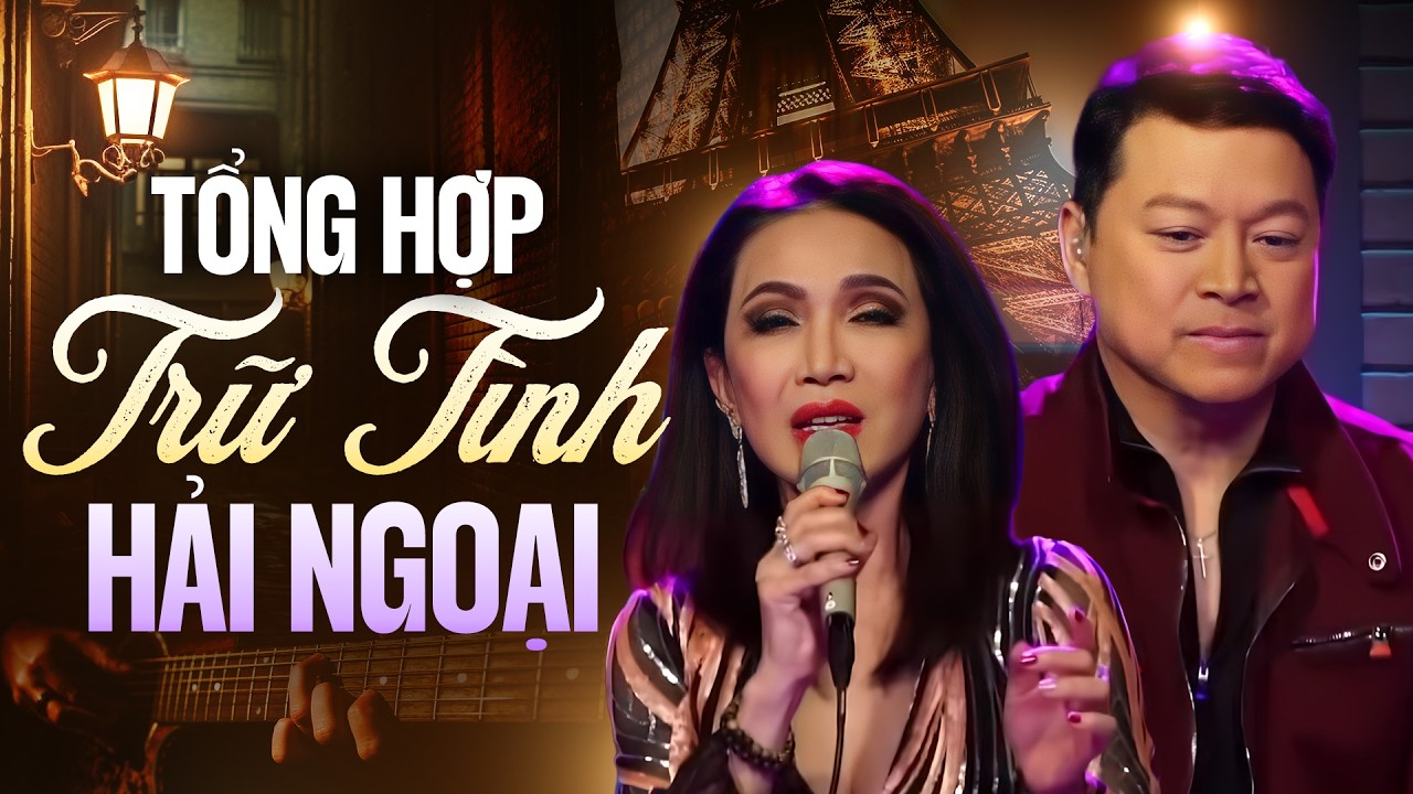 Tổng Hợp Trữ Tình Hải Ngoại Những Tuyệt Khúc Vượt Thời Gian - Philip Huy, Mỹ Huyền
