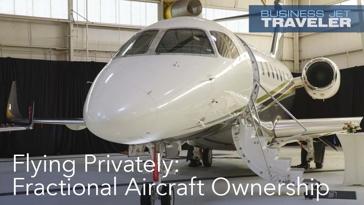 Flying Privately: Owning a Private Jet Like a Timeshare with Fractional Programs – BJT