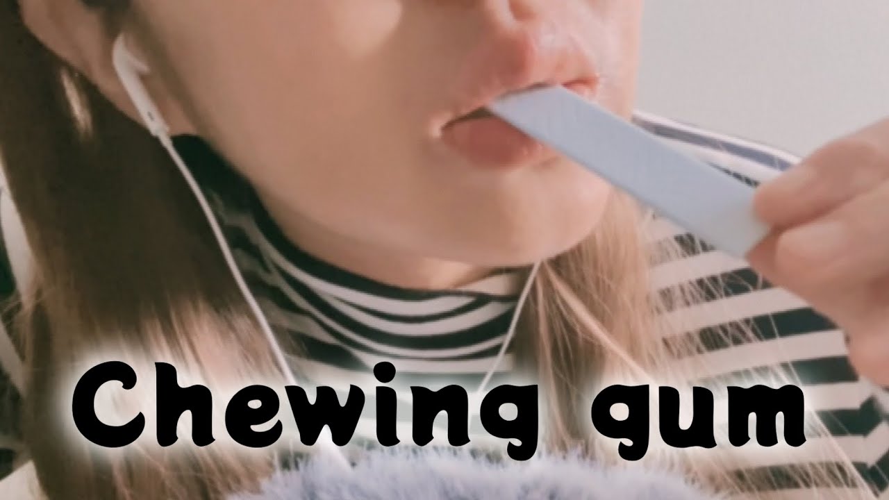 ガム 【咀嚼音/Eating Sounds】