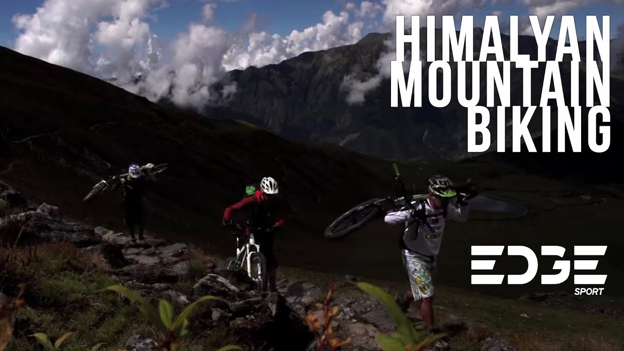 Mountain Biking | HimalayanAdventure | EDGEsport