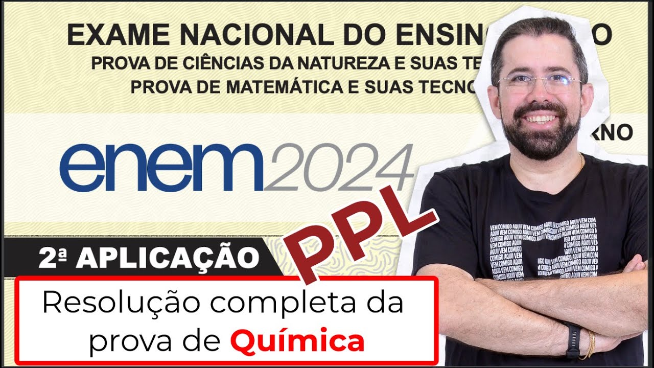 ENEM PPL 2024 - Resolução completa da prova de química.