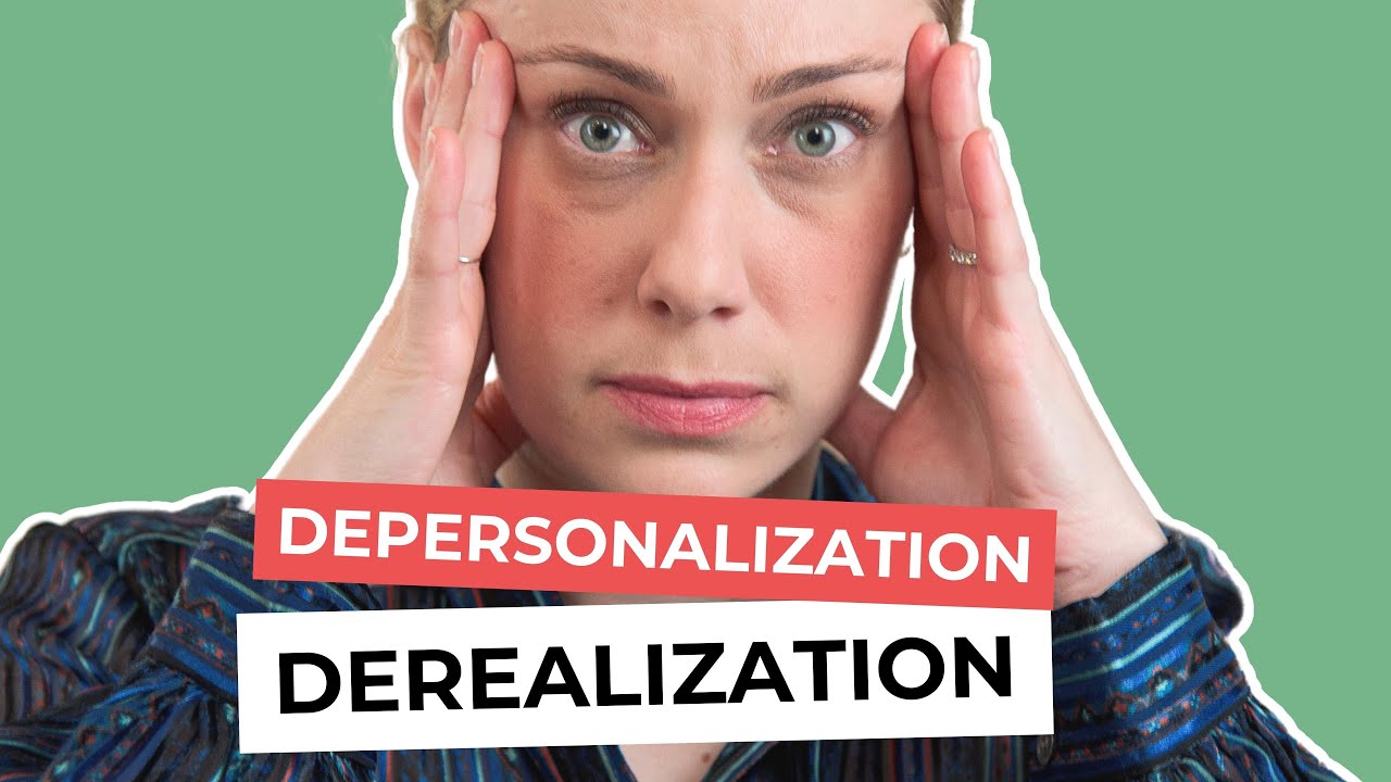 Depersonalization & Derealization (DPDR) & How to Recover | Types of Dissociation