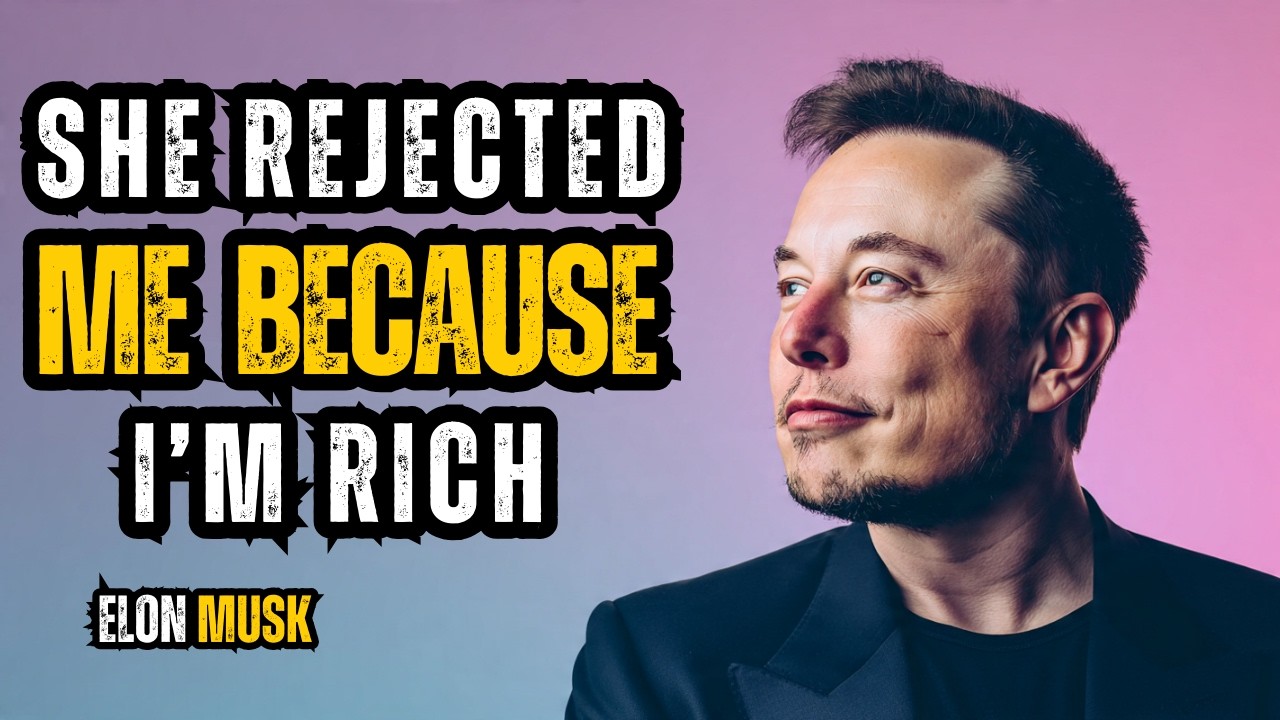 She Rejected My Proposal Because I'm A Billionaire | Elon Musk