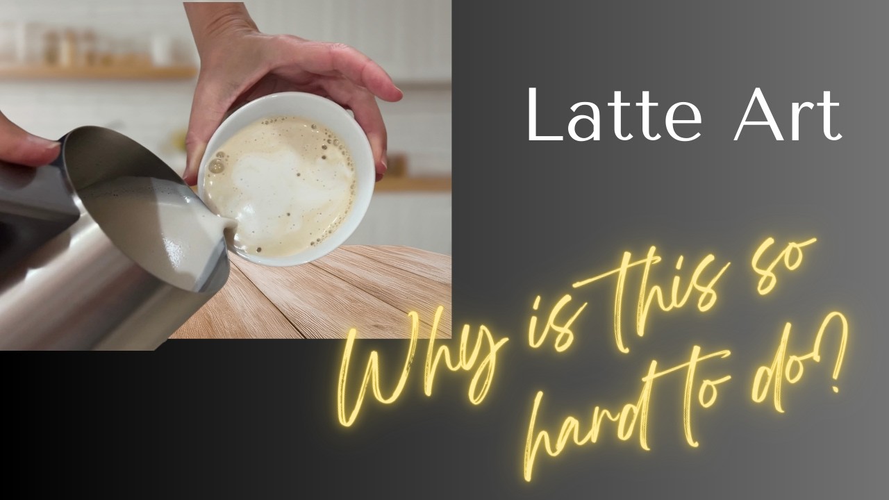 Latte Art... Why is this so hard to do?