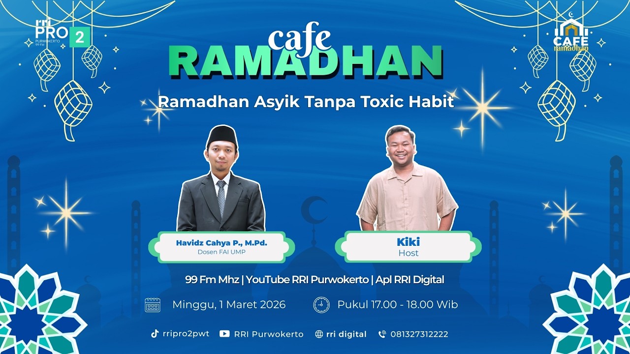 RAMADHAN ASYIK TANPA TOXIC HABIT | CAFE RAMADHAN