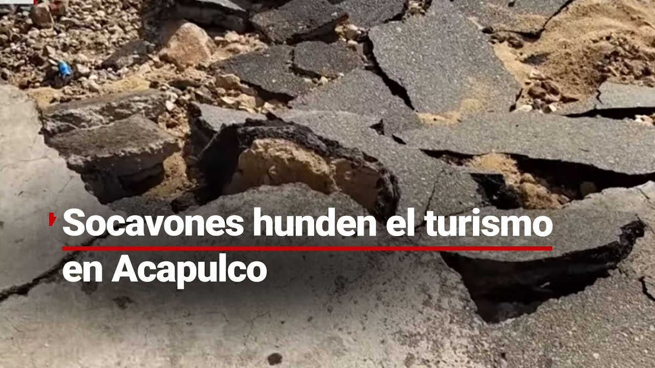 En Acapulco la preocupación crece ante la aparición de socavones que han impactado al turismo