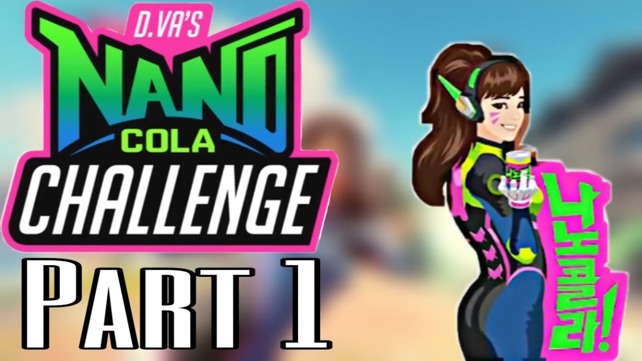 APockets vs D.Va's Nano Cola Challenge | Part 1