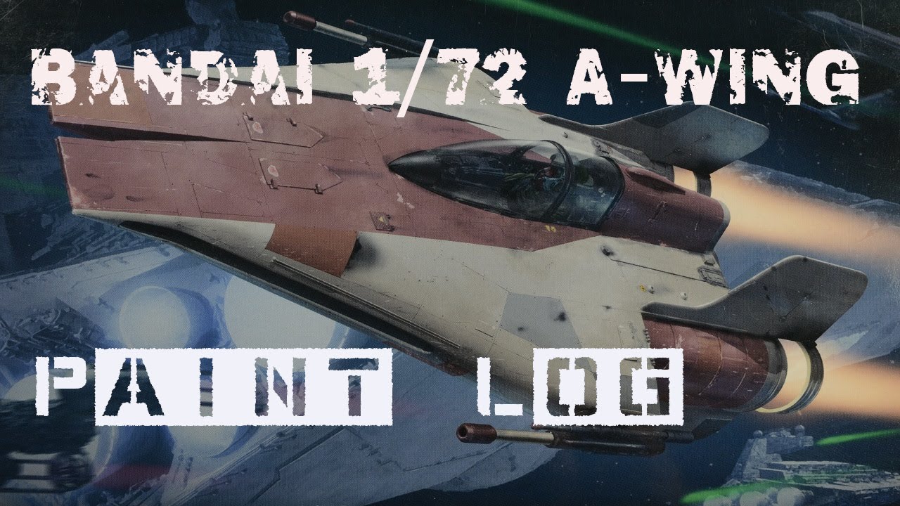 Bandai 1/72 A-Wing Paint Log Part 1