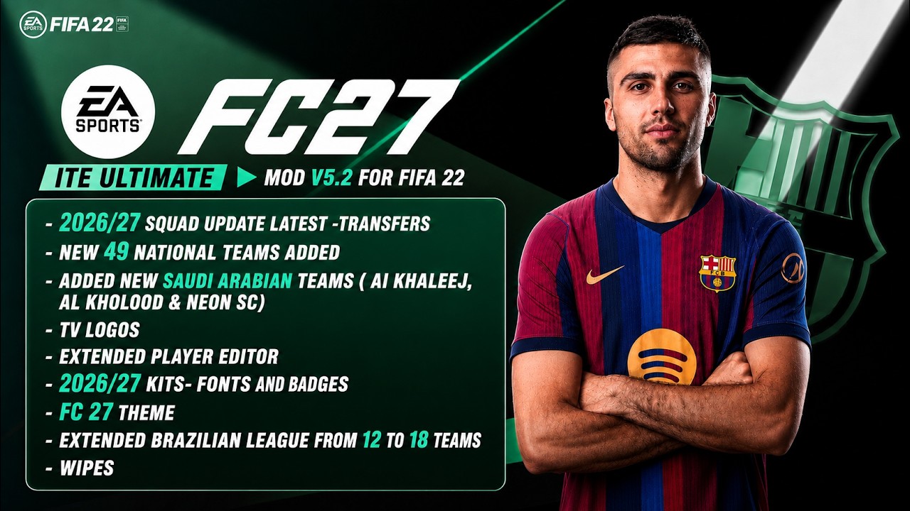 FIFA 22 ITE ULTIMATE V5.2 | FC 27 THEME | 2026/27 KITS | SQUAD UPDATE | WIPES | TV LOGOS