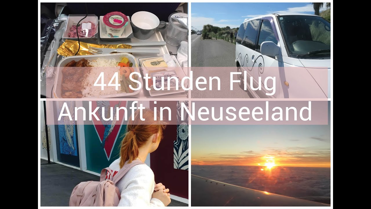 44 Stunden Flug & Ankunft in Neuseeland